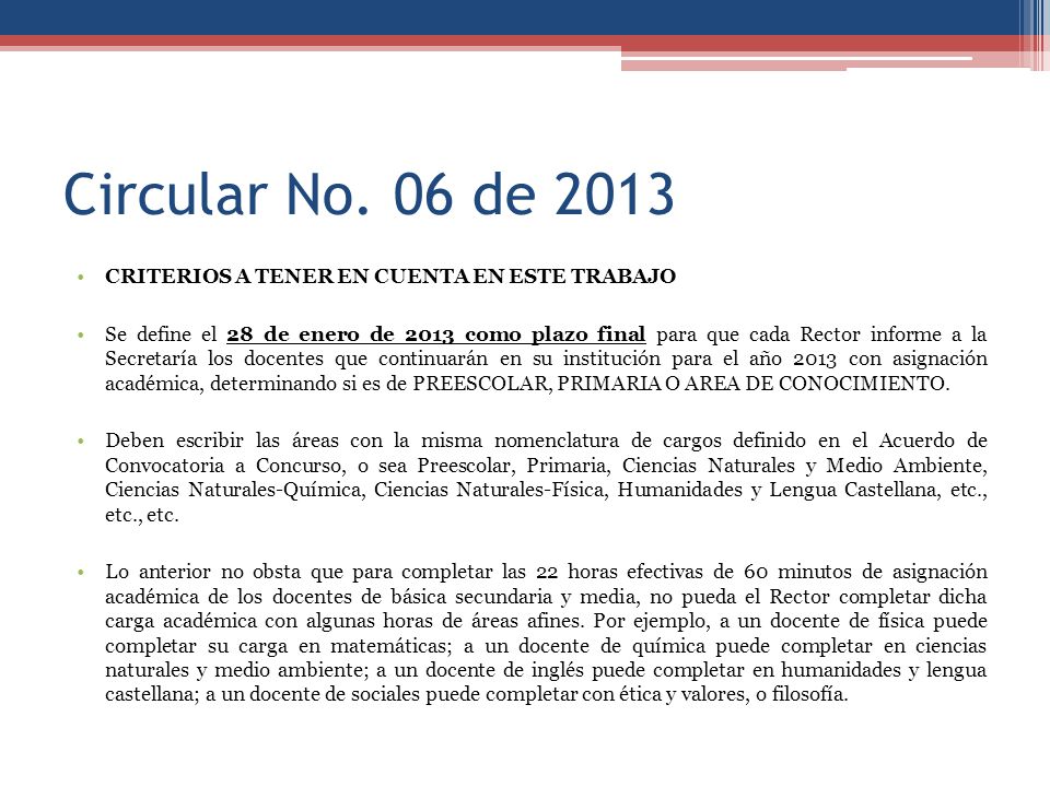 Circular No. 06 de 2013 CRITERIOS A TENER EN CUENTA EN ESTE TRABAJO