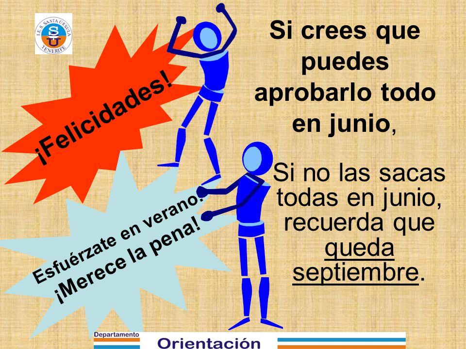 Si crees que puedes aprobarlo todo en junio,