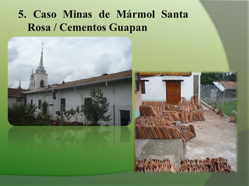 5. Caso Minas de Mármol Santa Rosa / Cementos Guapan