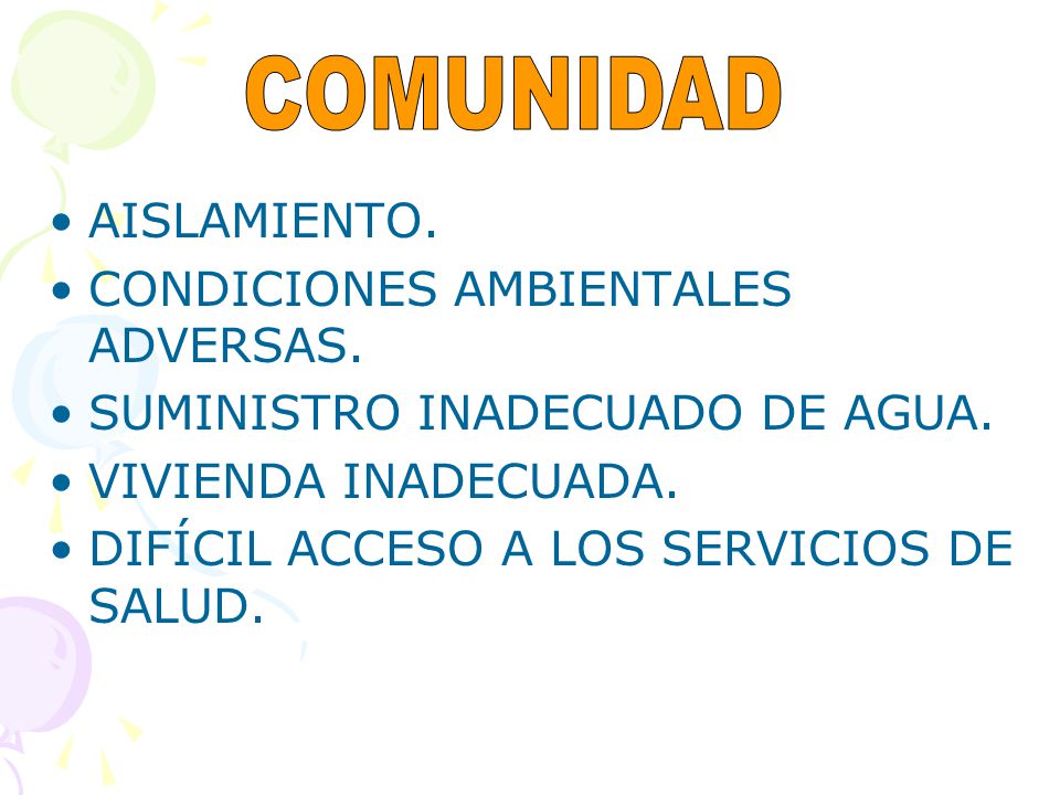 COMUNIDAD AISLAMIENTO. CONDICIONES AMBIENTALES ADVERSAS.
