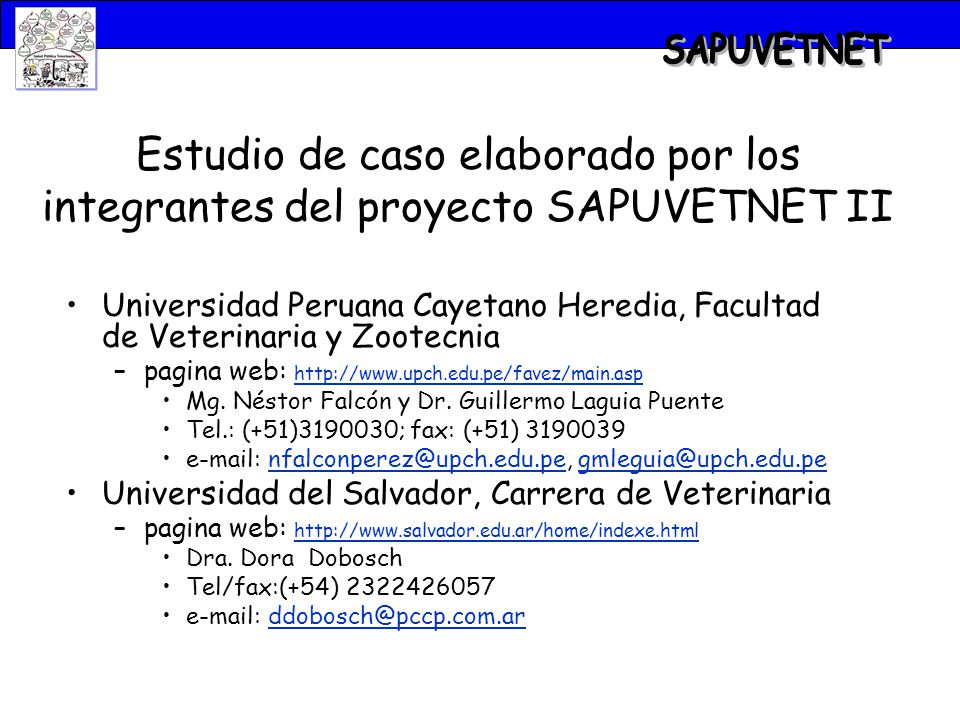 SAPUVETNET Estudio de caso elaborado por los integrantes del proyecto SAPUVETNET II.