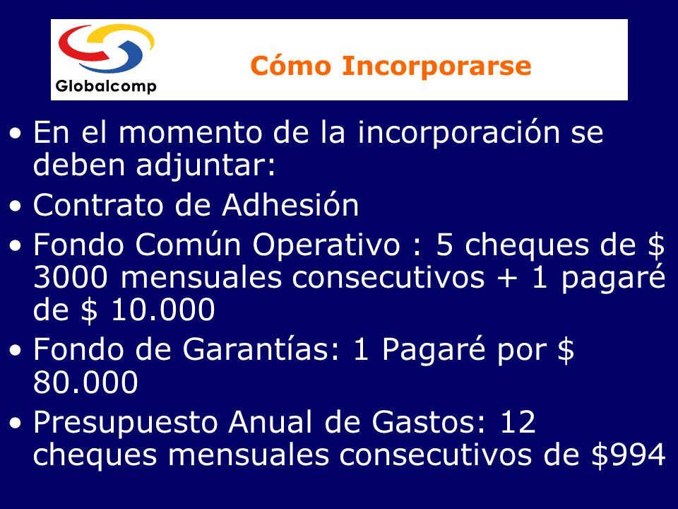 Cómo Incorporarse En el momento de la incorporación se deben adjuntar: