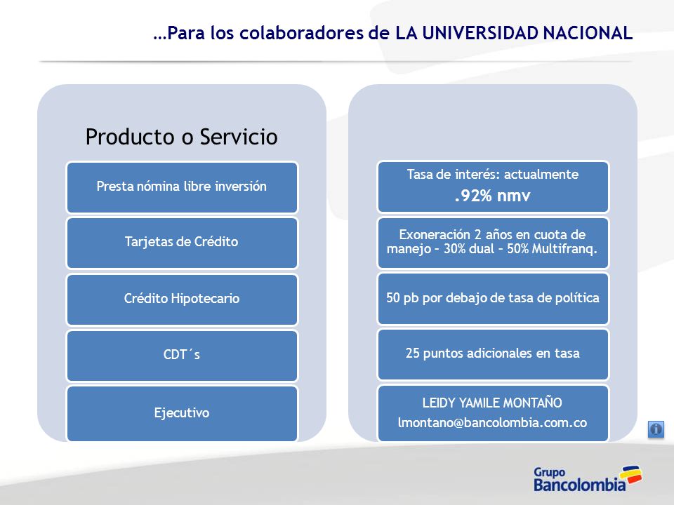 Producto o Servicio …Para los colaboradores de LA UNIVERSIDAD NACIONAL