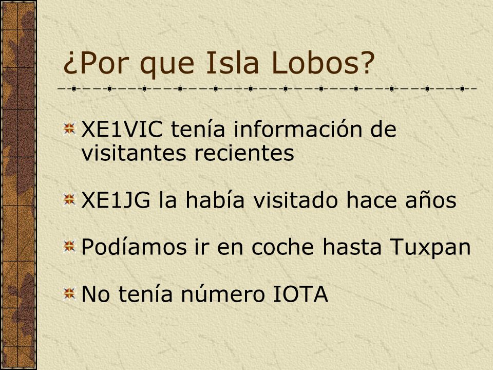 ¿Por que Isla Lobos XE1VIC tenía información de visitantes recientes