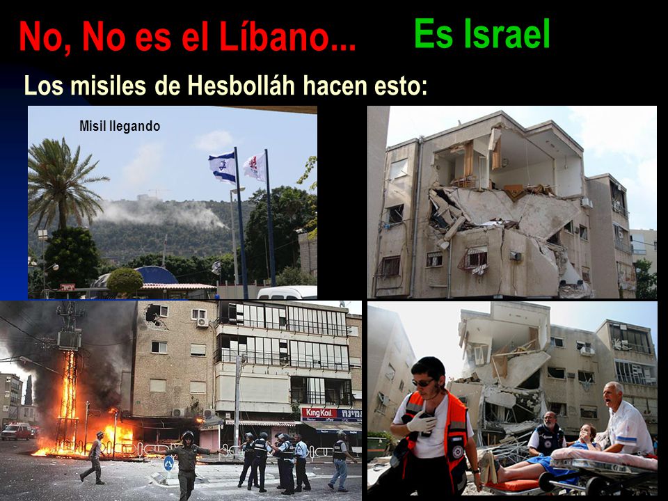 No, No es el Líbano... Es Israel Los misiles de Hesbolláh hacen esto: