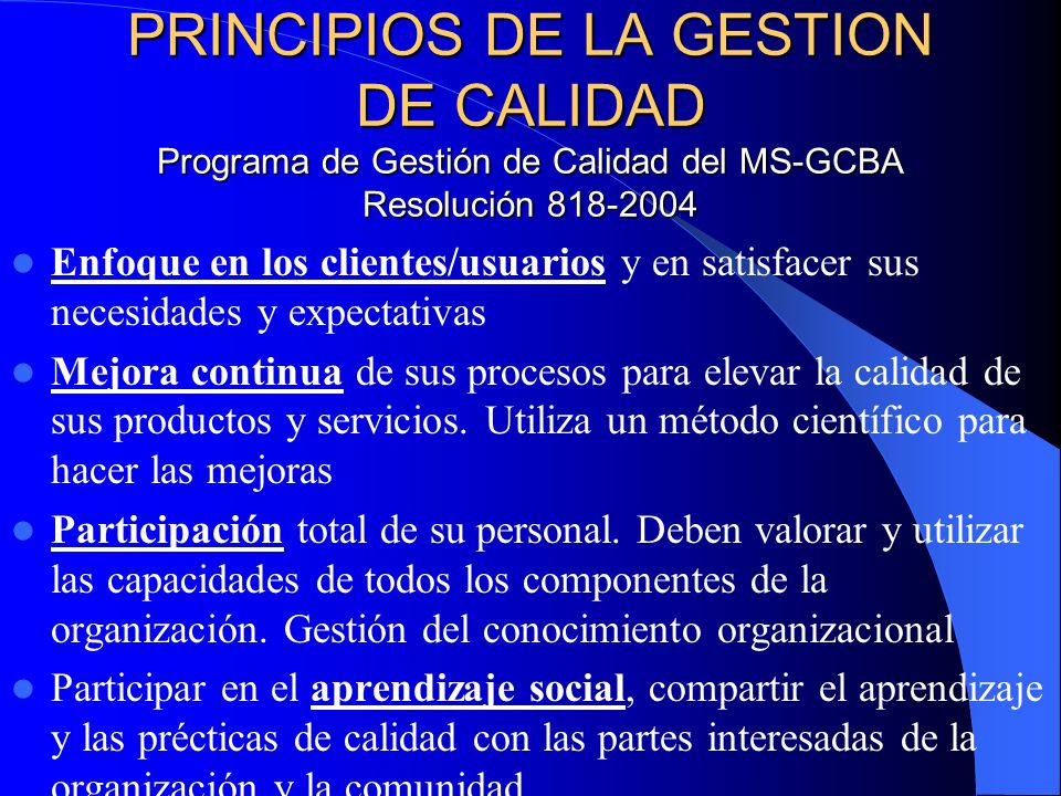 PRINCIPIOS DE LA GESTION DE CALIDAD Programa de Gestión de Calidad del MS-GCBA Resolución