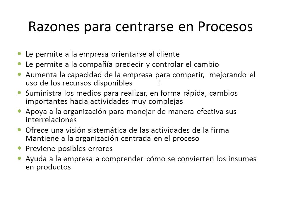 Razones para centrarse en Procesos