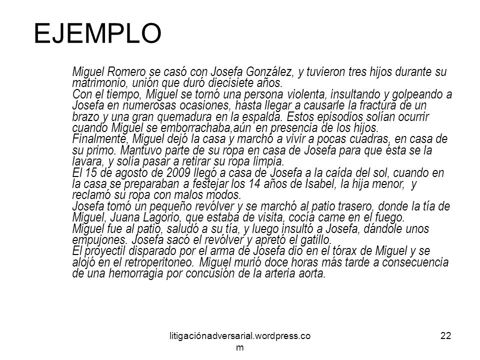 EJEMPLO Miguel Romero se casó con Josefa González, y tuvieron tres hijos durante su matrimonio, unión que duró diecisiete años.