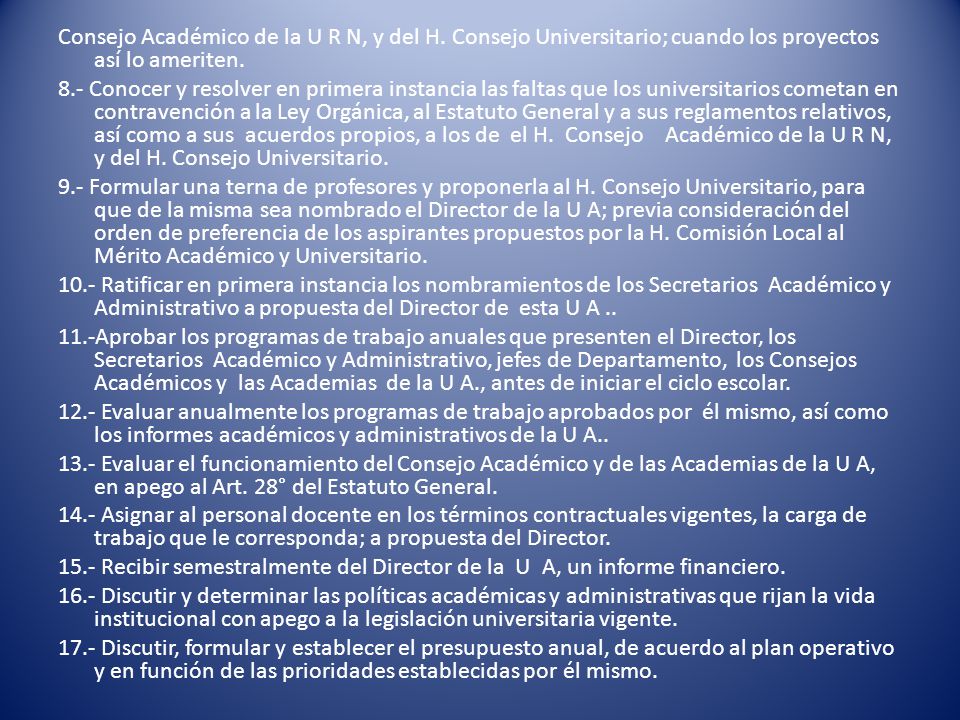Consejo Académico de la U R N, y del H