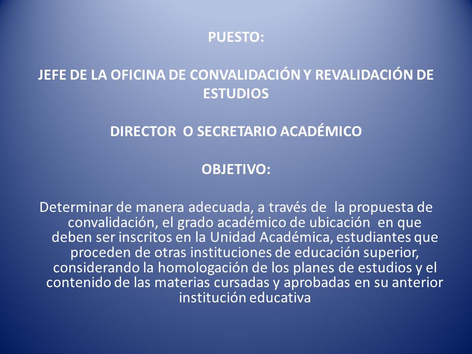 JEFE DE LA OFICINA DE CONVALIDACIÓN Y REVALIDACIÓN DE ESTUDIOS