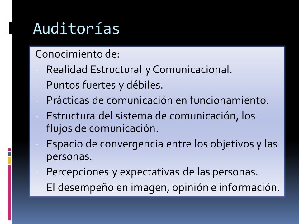 Auditorías Conocimiento de: Realidad Estructural y Comunicacional.