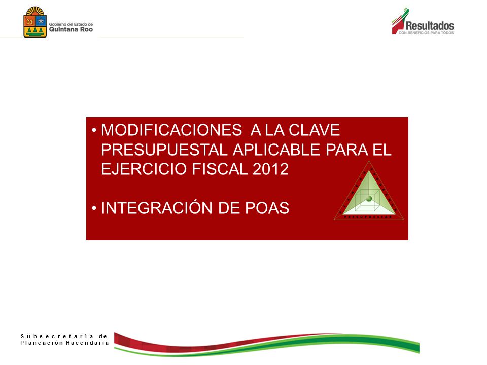 MODIFICACIONES A LA CLAVE PRESUPUESTAL APLICABLE PARA EL EJERCICIO FISCAL 2012