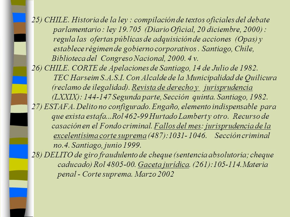 25) CHILE. Historia de la ley : compilación de textos oficiales del debate