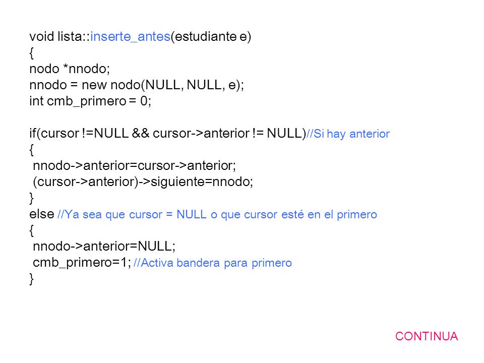 void lista::inserte_antes(estudiante e) { nodo *nnodo;