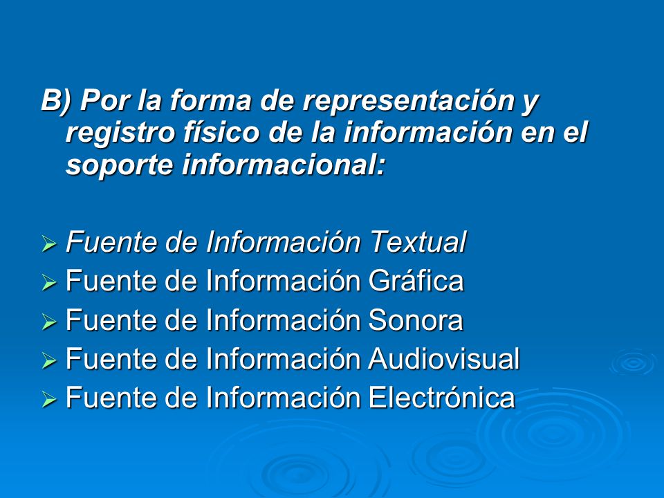 B) Por la forma de representación y registro físico de la información en el soporte informacional: