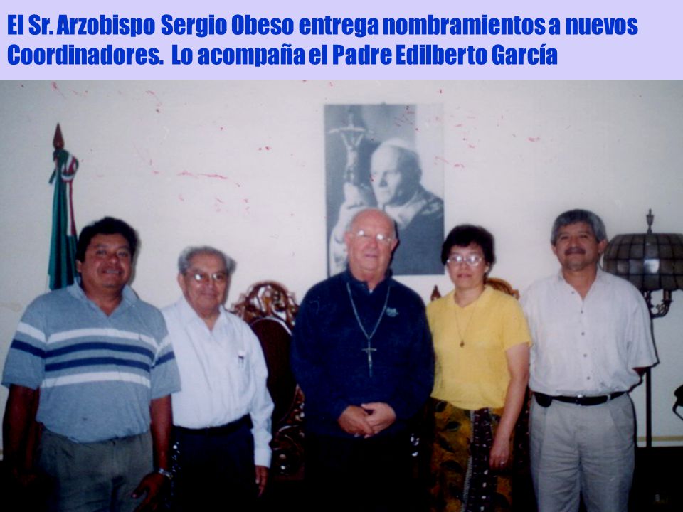 El Sr. Arzobispo Sergio Obeso entrega nombramientos a nuevos Coordinadores.