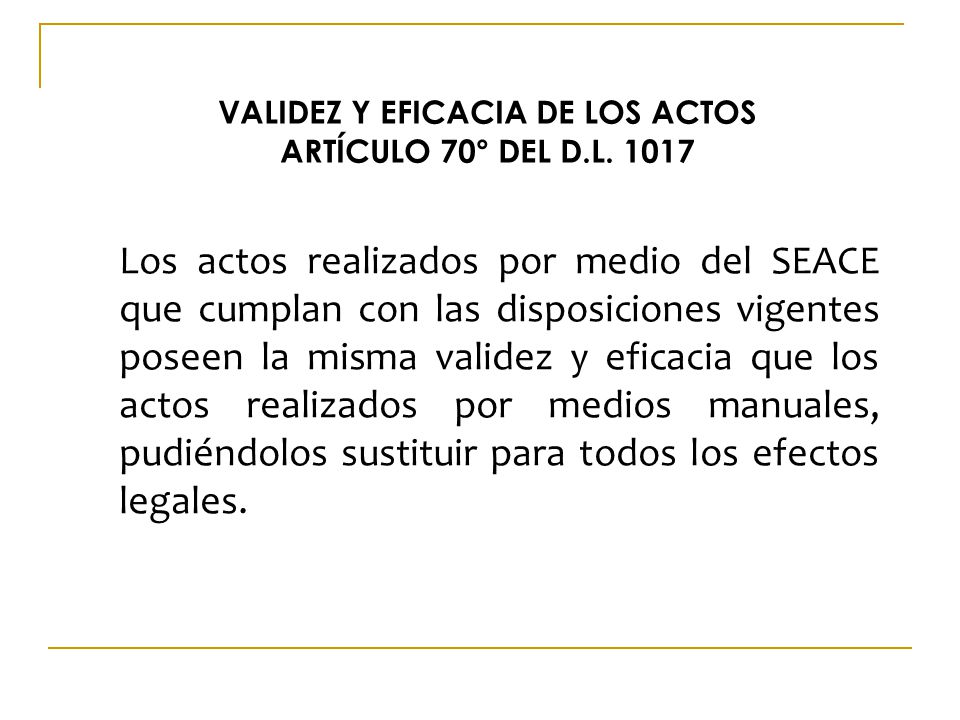 VALIDEZ Y EFICACIA DE LOS ACTOS ARTÍCULO 70° DEL D.L. 1017