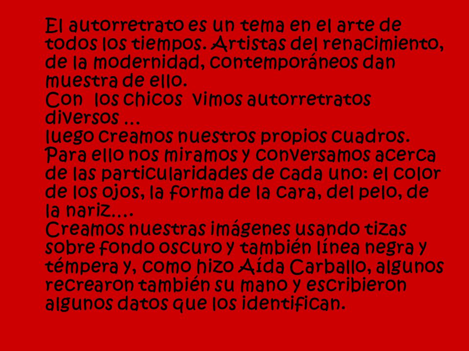 El autorretrato es un tema en el arte de todos los tiempos