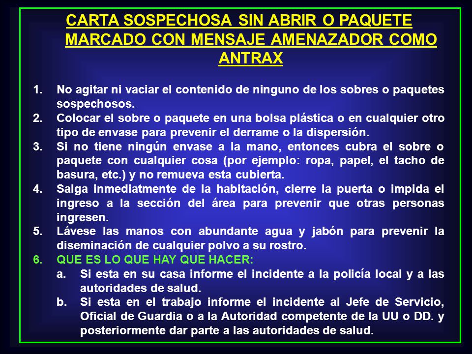 CARTA SOSPECHOSA SIN ABRIR O PAQUETE MARCADO CON MENSAJE AMENAZADOR COMO ANTRAX