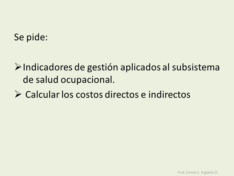 Indicadores de gestión aplicados al subsistema de salud ocupacional.