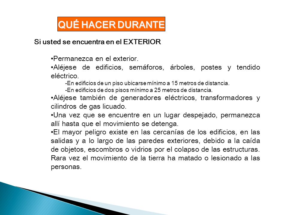 QUÉ HACER DURANTE Si usted se encuentra en el EXTERIOR