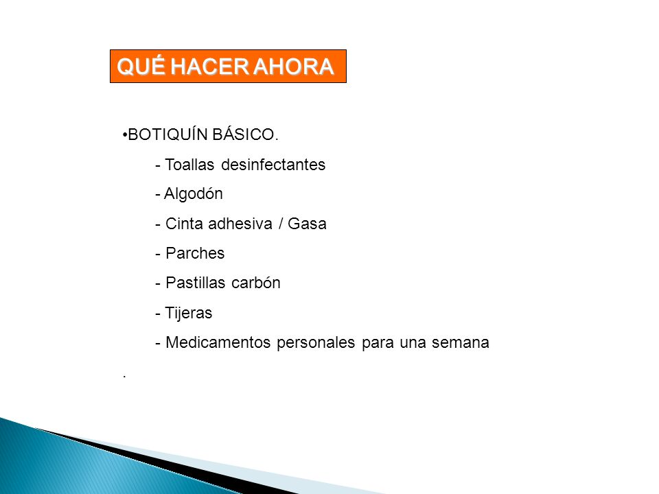 QUÉ HACER AHORA BOTIQUÍN BÁSICO. - Toallas desinfectantes - Algodón