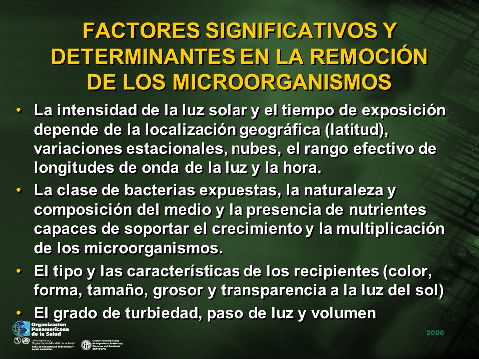FACTORES SIGNIFICATIVOS Y DETERMINANTES EN LA REMOCIÓN DE LOS MICROORGANISMOS