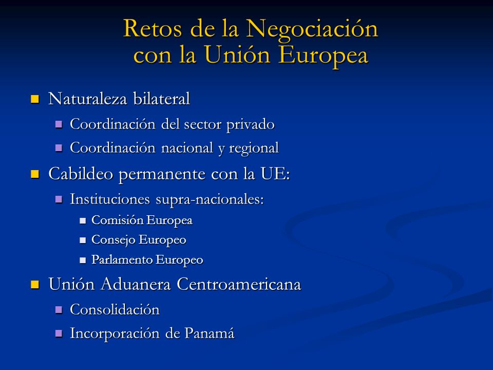 Retos de la Negociación con la Unión Europea