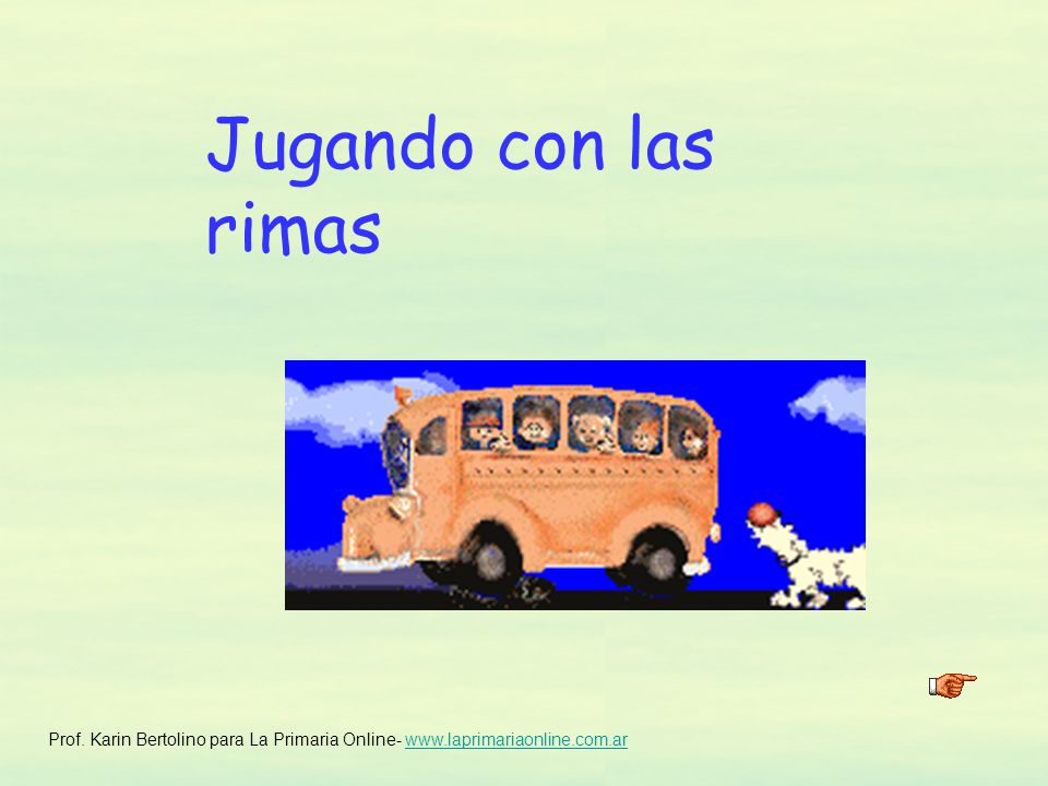 Jugando con las rimas Prof. Karin Bertolino para La Primaria Online-