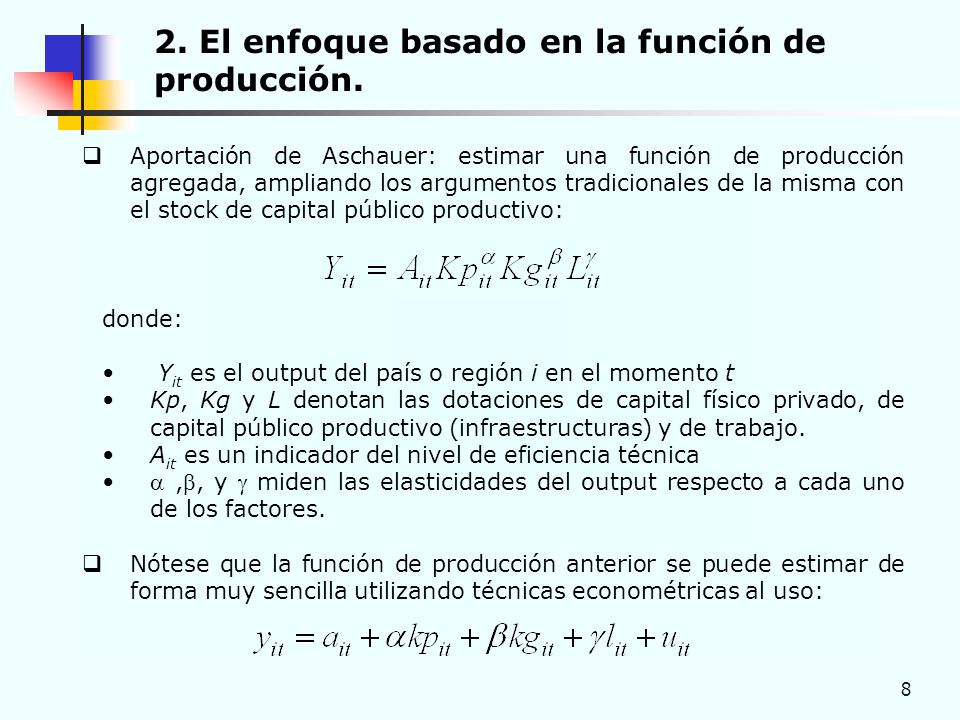 2. El enfoque basado en la función de producción.