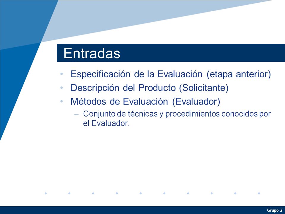 Entradas Especificación de la Evaluación (etapa anterior)