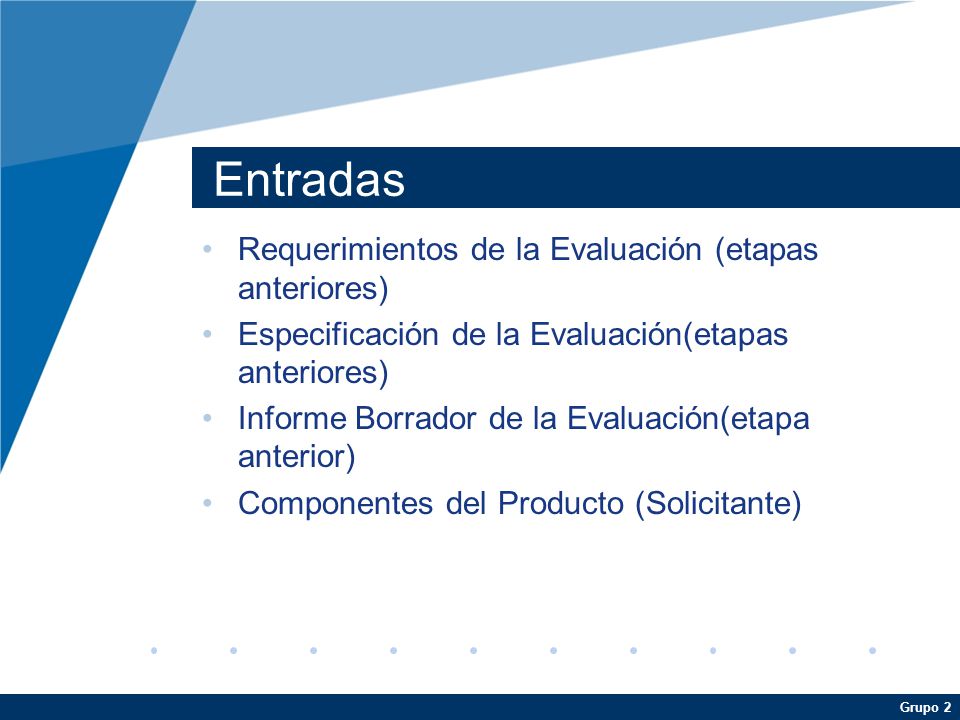 Entradas Requerimientos de la Evaluación (etapas anteriores)