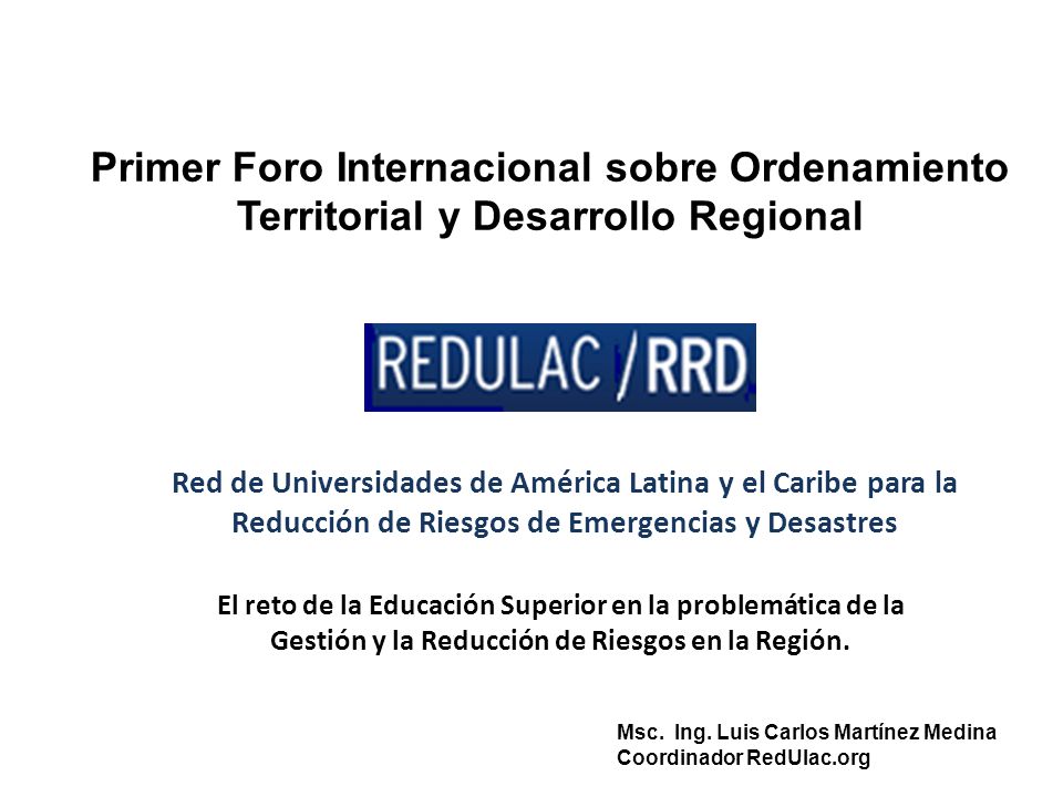 Primer Foro Internacional sobre Ordenamiento Territorial y Desarrollo Regional
