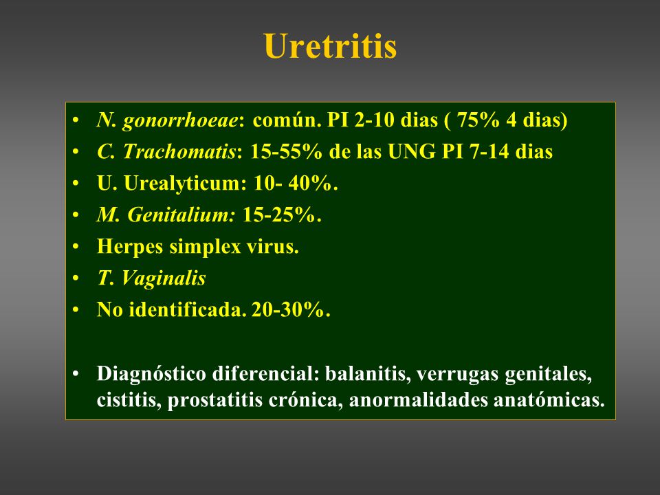 Uretritis N. gonorrhoeae: común. PI 2-10 dias ( 75% 4 dias)