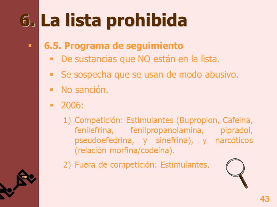 6. La lista prohibida 6.5. Programa de seguimiento