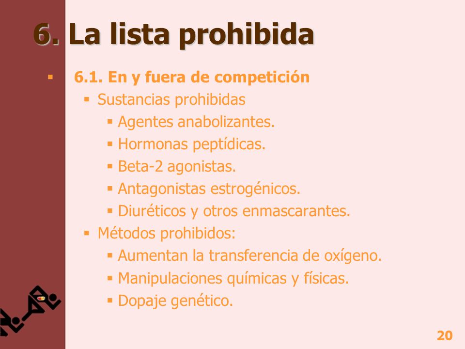 6. La lista prohibida 6.1. En y fuera de competición