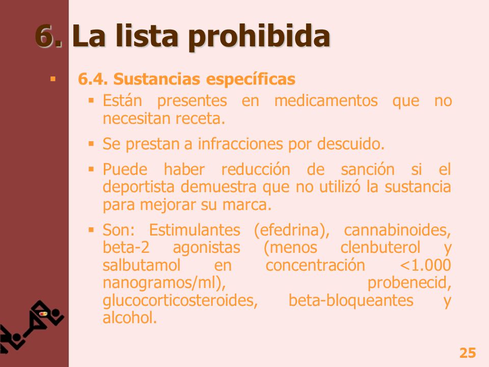 6. La lista prohibida 6.4. Sustancias específicas