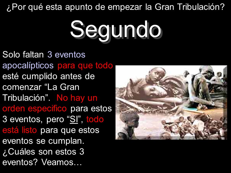 ¿Por qué esta apunto de empezar la Gran Tribulación
