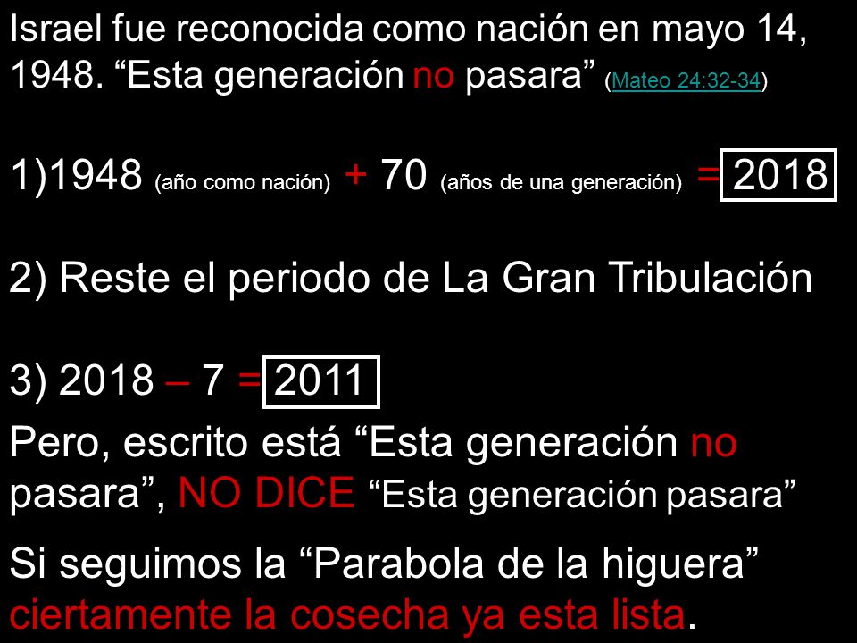 1948 (año como nación) + 70 (años de una generación) = 2018