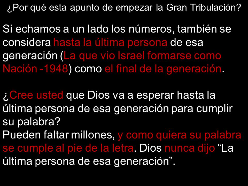 ¿Por qué esta apunto de empezar la Gran Tribulación