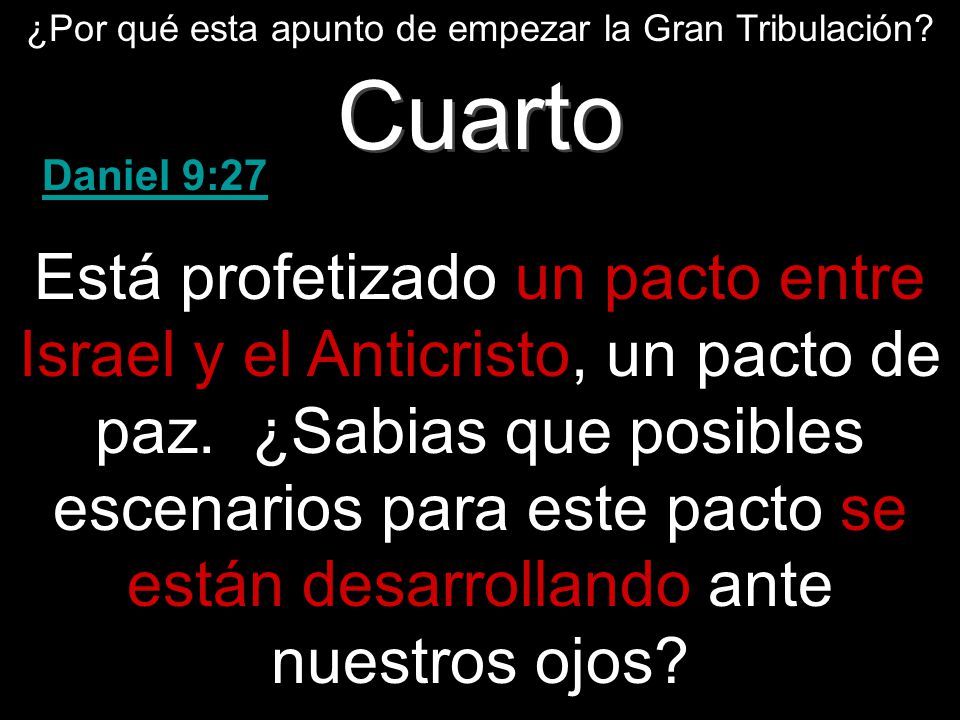 ¿Por qué esta apunto de empezar la Gran Tribulación