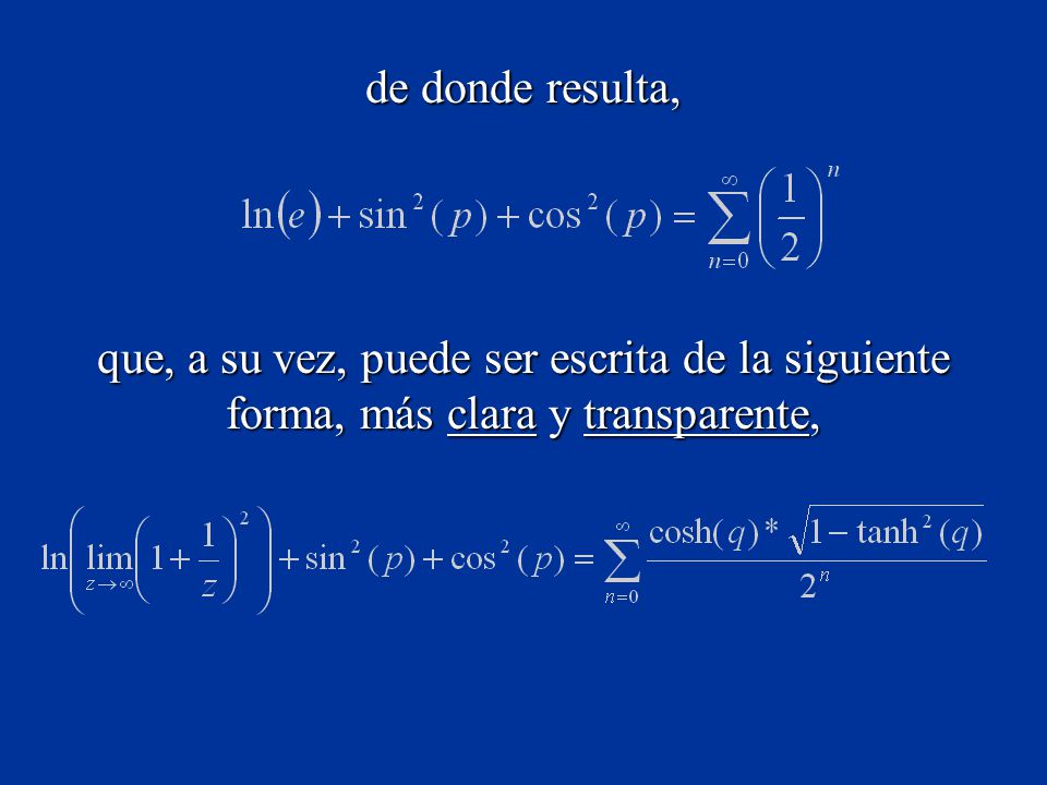que, a su vez, puede ser escrita de la siguiente