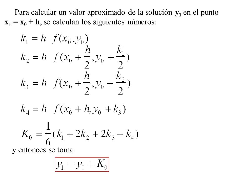 Para calcular un valor aproximado de la solución y1 en el punto