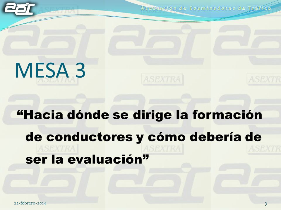 MESA 3 Hacia dónde se dirige la formación de conductores y cómo debería de ser la evaluación 22-febrero