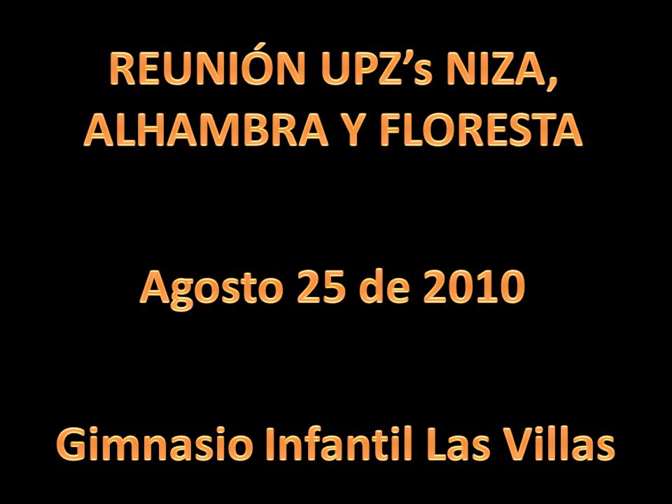 REUNIÓN UPZ’s NIZA, ALHAMBRA Y FLORESTA Gimnasio Infantil Las Villas