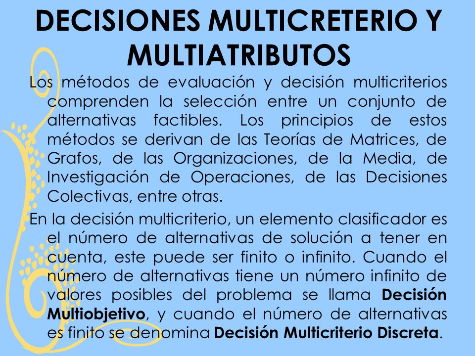 DECISIONES MULTICRETERIO Y MULTIATRIBUTOS