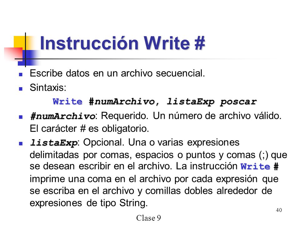 Write #numArchivo, listaExp poscar