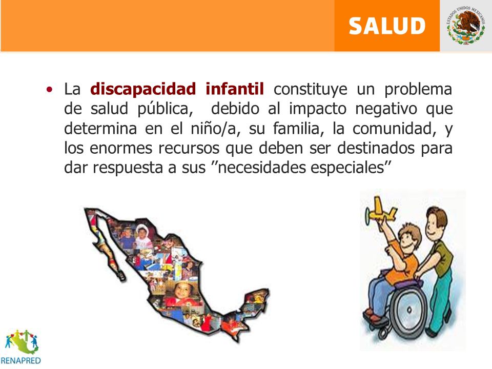 La discapacidad infantil constituye un problema de salud pública, debido al impacto negativo que determina en el niño/a, su familia, la comunidad, y los enormes recursos que deben ser destinados para dar respuesta a sus ’’necesidades especiales’’