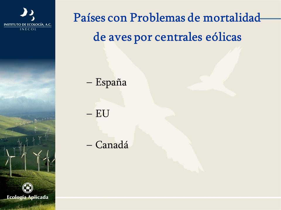 Países con Problemas de mortalidad de aves por centrales eólicas