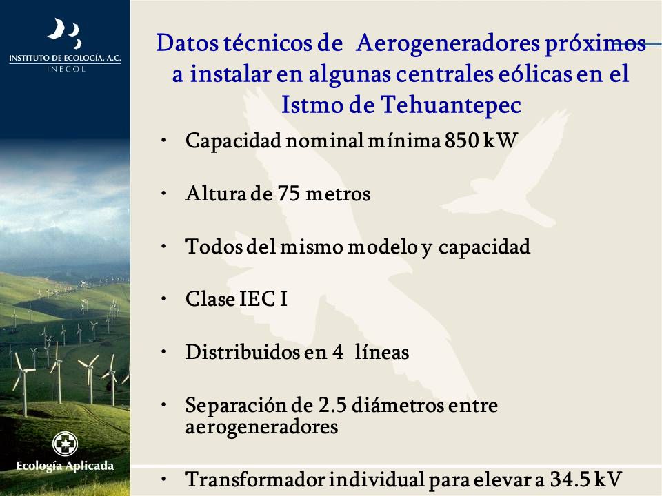 Datos técnicos de Aerogeneradores próximos a instalar en algunas centrales eólicas en el Istmo de Tehuantepec